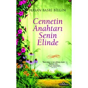 Cennetin Anahtarı Senin Elinde - Hasan Basri Bilgin