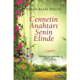Cennetin Anahtarı Senin Elinde - Hasan Basri Bilgin
