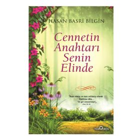Cennetin Anahtarı Senin Elinde - Hasan Basri Bilgin