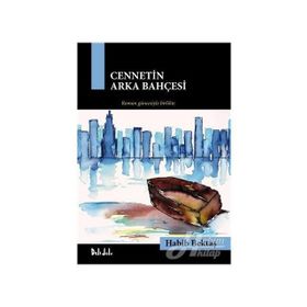 CENNETIN ARKA BAHÇESİ - HABIB BEKTAŞ