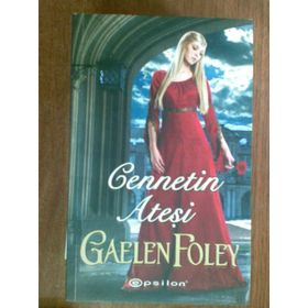 Cennetin Ateşi - Gaelen Foley