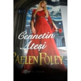 Cennetin Ateşi - Gaelen Foley