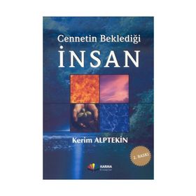 CENNETIN BEKLEDİĞİ İNSAN - KERIM ALPTEKIN (ISBN:9786054044870)