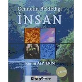 CENNETIN BEKLEDİĞİ İNSAN - KERIM ALPTEKIN (ISBN:9786054044870)