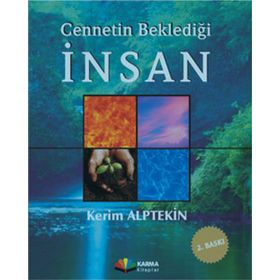 CENNETIN BEKLEDİĞİ İNSAN - KERIM ALPTEKIN (ISBN:9786054044870)