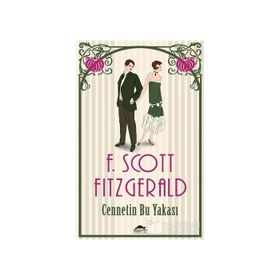 Cennetin Bu Yakası - f scott ftzgerald