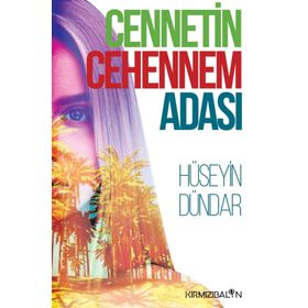 Cennetin Cehennem Adası - Hüseyin Dündar
