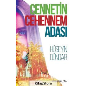 Cennetin Cehennem Adası - Hüseyin Dündar