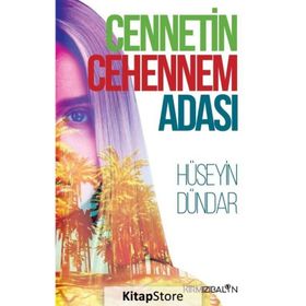 Cennetin Cehennem Adası - Hüseyin Dündar