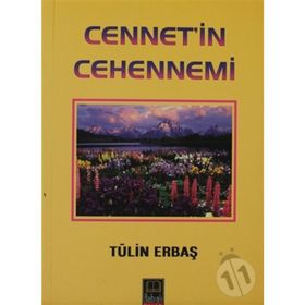 Cennet'in Cehennemi - Tülin Erbaş