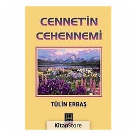 Cennet'in Cehennemi - Tülin Erbaş