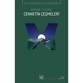 Cennetin Çeşmeleri - Arthur C. Clarke