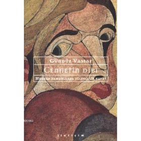 Cennetin Dibi - Gündüz Vassaf