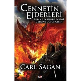 CENNETIN EJDERLERI İNSAN ZEKASININ EVRIMI ÜZERİNE DÜŞÜNCELER - CARL SAGAN