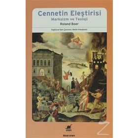 CENNETIN ELEŞTIRISI MARKSIZM VE TEOLOJI - ROLAND BOER