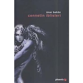 CENNETIN İBLİSLERİ - ÜNER BEKÖZ