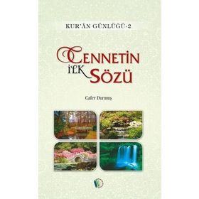 Cennetin İlk Sözü Kur'an Günlüğü 2 - Cafer Durmuş