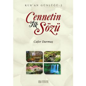 Cennetin İlk Sözü Kur'an Günlüğü 2 - Cafer Durmuş