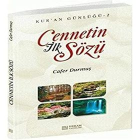 Cennetin İlk Sözü Kur'an Günlüğü 2 - Cafer Durmuş