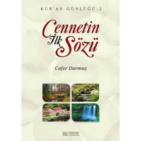 Cennetin İlk Sözü Kur'an Günlüğü 2 - Cafer Durmuş