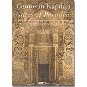 Cennetin Kapıları - Gates of Paradise - Doğan Kuban