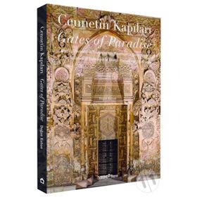 Cennetin Kapıları - Gates of Paradise - Doğan Kuban