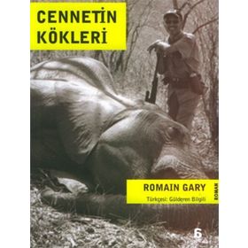 CENNETIN KÖKLERİ - ROMAIN GARY