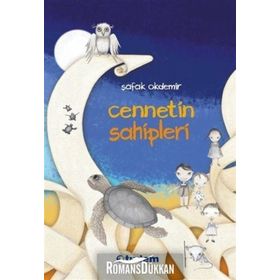 Cennetin Sahipleri - Şafak Okdemir