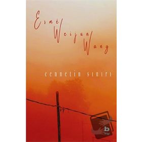 Cennetin Sınırı - Esme Weijun Wang