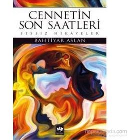 Cennetin Son Saatleri - Bahtiyar Aslan