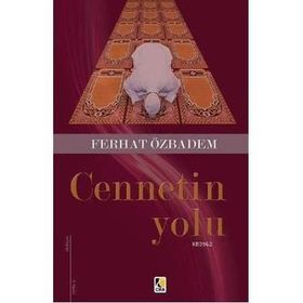 CENNETIN YOLU - FERHAT ÖZBADEM