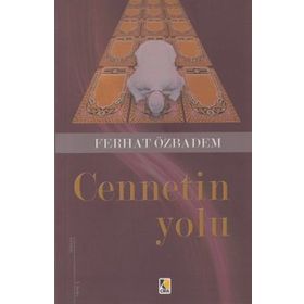 CENNETIN YOLU - FERHAT ÖZBADEM