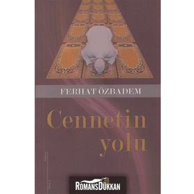 CENNETIN YOLU - FERHAT ÖZBADEM