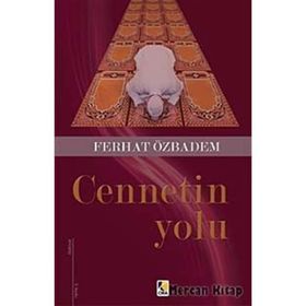 CENNETIN YOLU - FERHAT ÖZBADEM