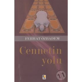 CENNETIN YOLU - FERHAT ÖZBADEM