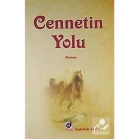 CENNETIN YOLU - SADULLAH AYDIN