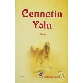CENNETIN YOLU - SADULLAH AYDIN