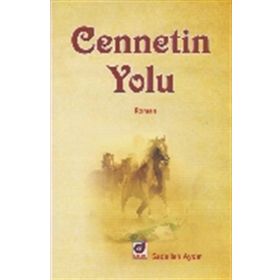 CENNETIN YOLU - YAŞAR ÇIRAKLI