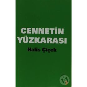 CENNETIN YÜZKARASI - HALIS ÇİÇEK