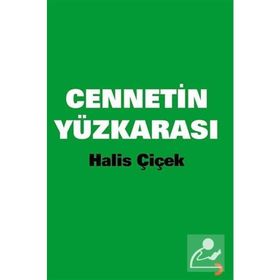 CENNETIN YÜZKARASI - HALIS ÇİÇEK