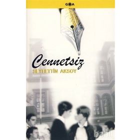 CENNETSIZ - SEYFETTIN AKSOY