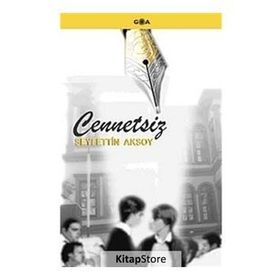 CENNETSIZ - SEYFETTIN AKSOY