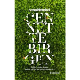 Cennette Bir Gün-Senai Demirci