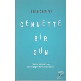 Cennette Bir Gün-Senai Demirci