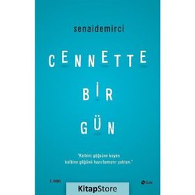 Cennette Bir Gün - Senai Demirci