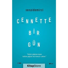 Cennette Bir Gün - Senai Demirci