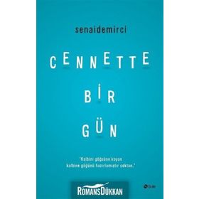 Cennette Bir Gün - Senai Demirci