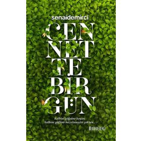 Cennette Bir Gün - senai demirici