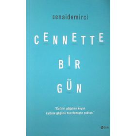 Cennette Bir Gün - senai demirici