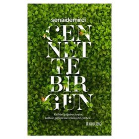 Cennette Bir Gün - senai demirici